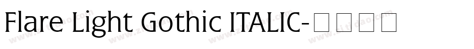 Flare Light Gothic ITALIC字体转换